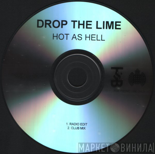 Drop The Lime - Hot As Hell