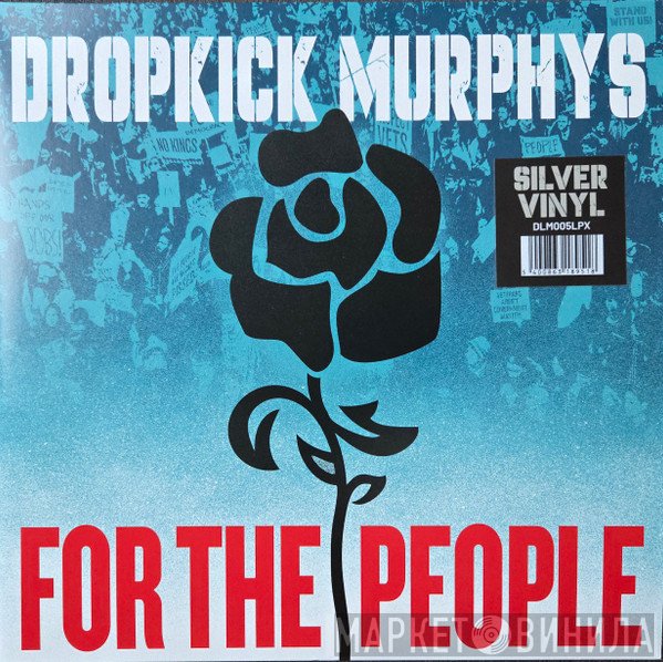 Dropkick Murphys - For The People