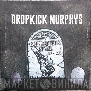 Dropkick Murphys  - Going Out In Style (Radio Edit)