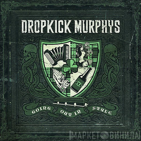 Dropkick Murphys  - Going Out In Style