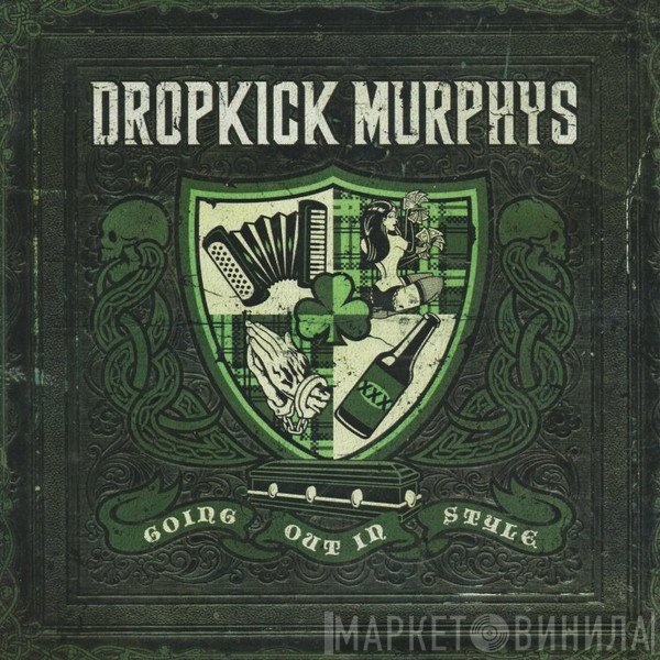 Dropkick Murphys  - Going Out In Style