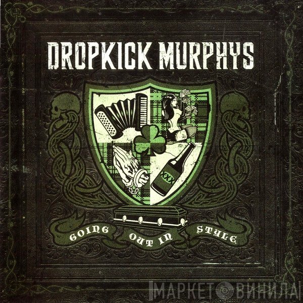 Dropkick Murphys  - Going Out In Style