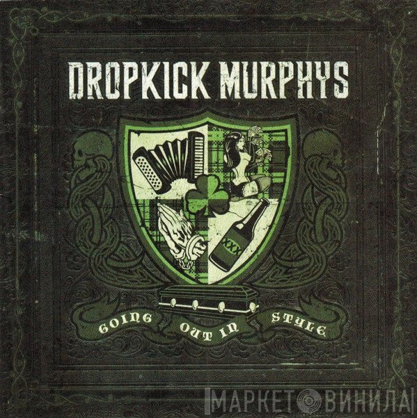 Dropkick Murphys  - Going Out In Style