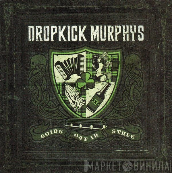 Dropkick Murphys  - Going Out In Style