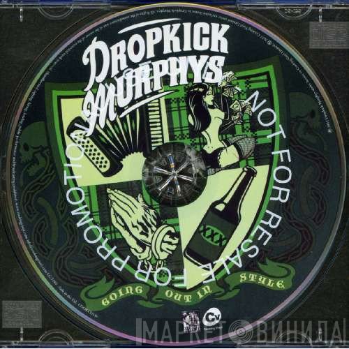 Dropkick Murphys  - Going Out In Style