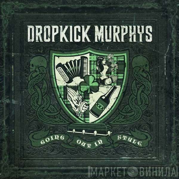 Dropkick Murphys  - Going Out In Style