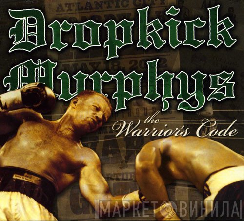 Dropkick Murphys  - The Warrior's Code