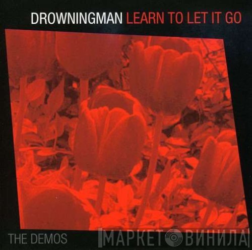 Drowningman - Learn To Let It Go (The Demos)