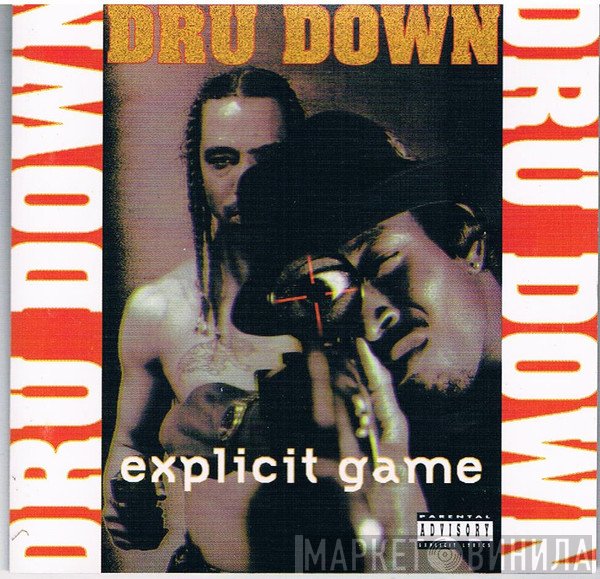 Dru Down  - Explicit Game