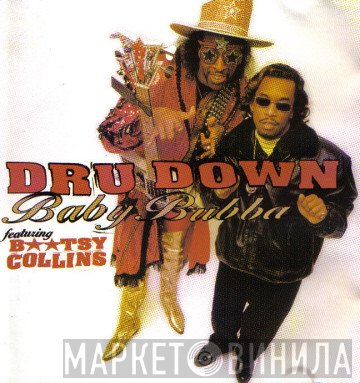 Dru Down Featuring Bootsy Collins  - Baby Bubba
