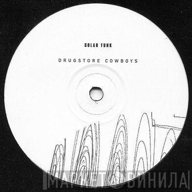 Drugstore Cowboys - Solar Funk
