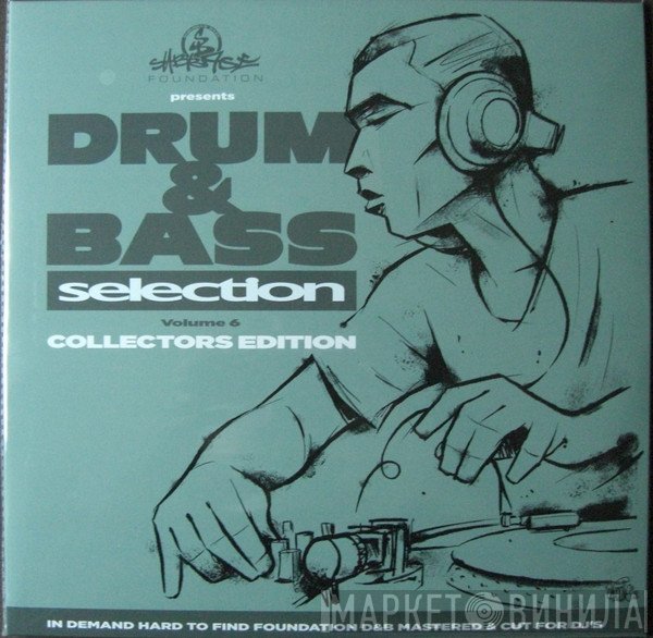  - Drum & Bass Selection Volume 6 (Collector's Edition)