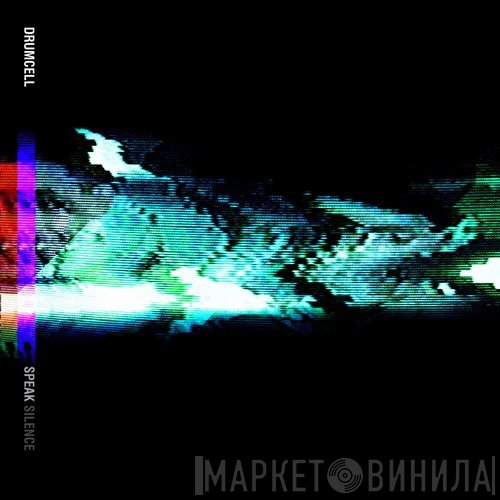Drumcell - Speak Silence