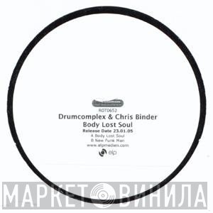 Drumcomplex, Chris Binder - Body Lost Soul