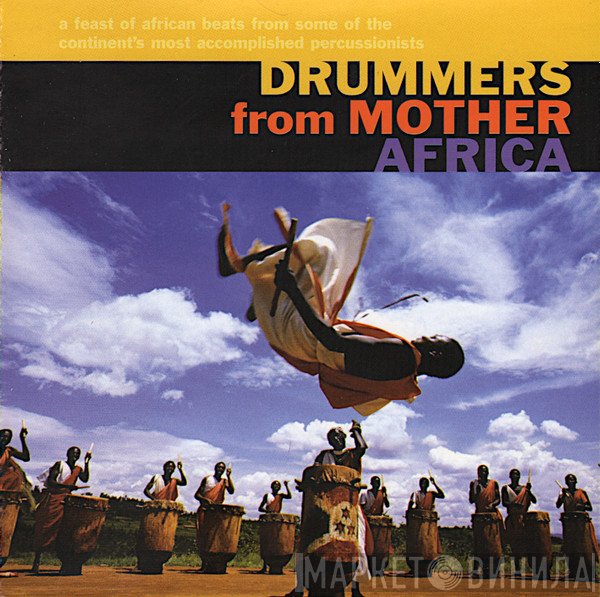  - Drummers From Mother Africa