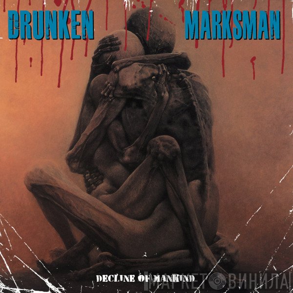 Drunken Marksman - Decline Of Mankind