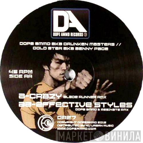Drunken Masters, Dope Ammo, Benny Page, Goldstar  - Crazy / Effective Styles (Remixes)