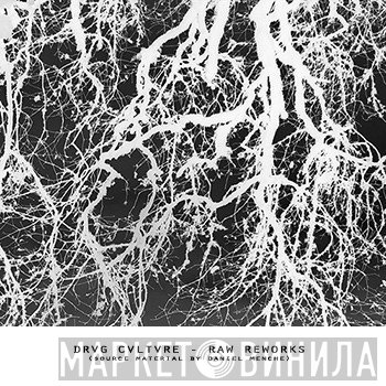 Drvg Cvltvre  - Raw Reworks