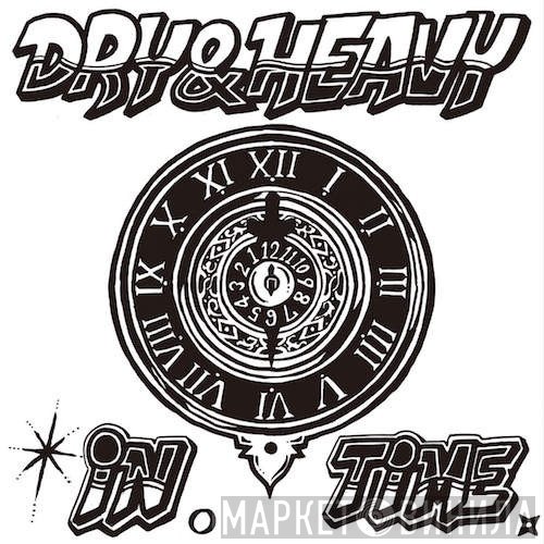 Dry & Heavy  - In Time