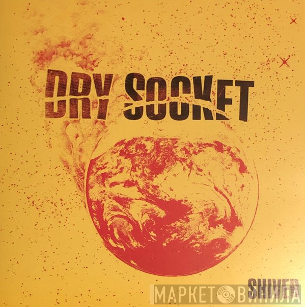 Dry Socket   - Shiver
