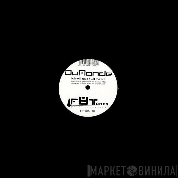 DuMonde  - Ich Will Raus / Let Me Out