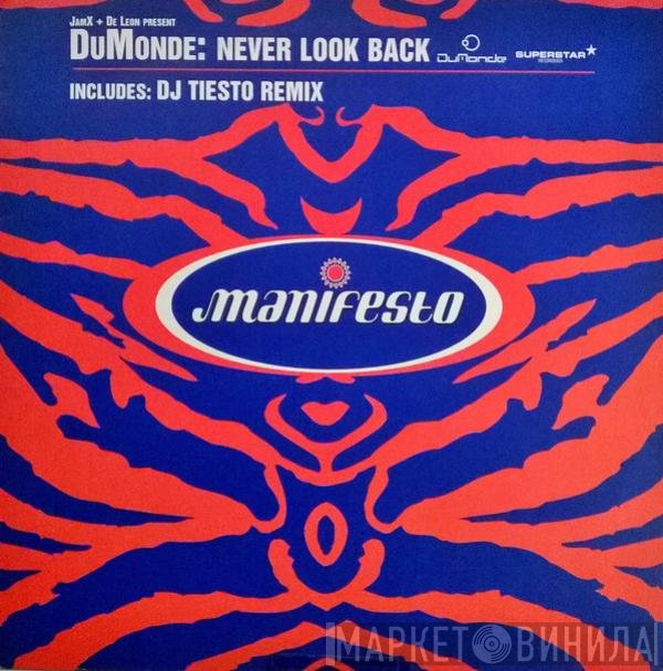 DuMonde, JamX & De Leon - Never Look Back