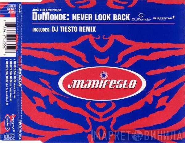 DuMonde, JamX & De Leon - Never Look Back