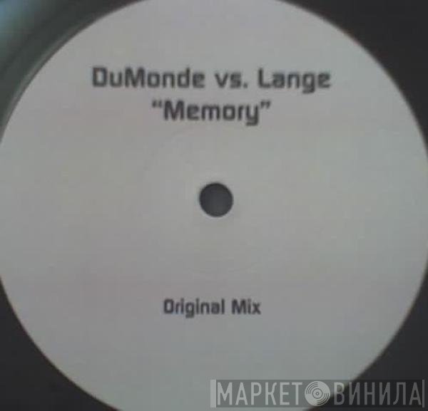 DuMonde Vs. Lange  - Memory