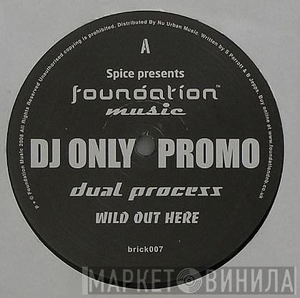 Dual Process - Wild Out Here / Street Violence