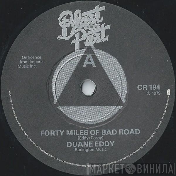Duane Eddy, Bill Doggett, Dee Clark - Forty Miles Of Bad Roads / Honky Tonk (Pt.1) / Raindrops