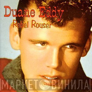 Duane Eddy  - Rebel Rouser