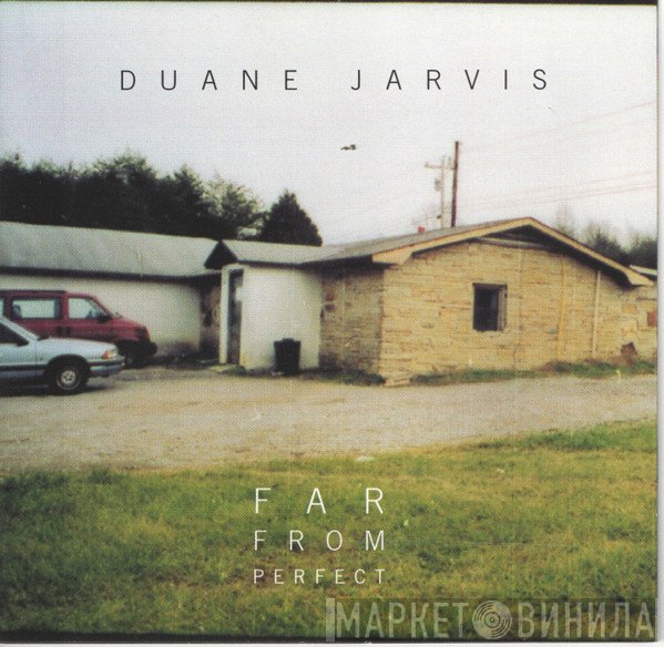 Duane Jarvis - Far From Perfect