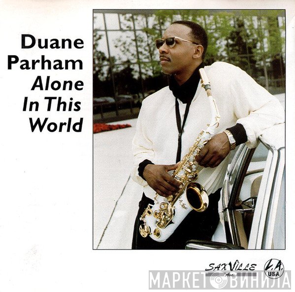 Duane Parham  - Alone In This World
