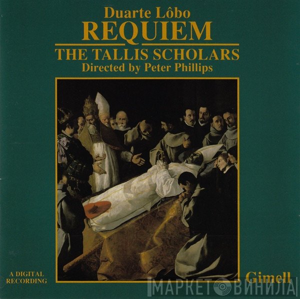 Duarte Lôbo, The Tallis Scholars, Peter Phillips   - Requiem