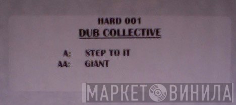 Dub Collective - Step To It / Giant