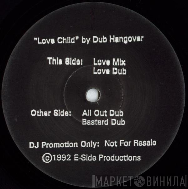 Dub Hangover - Love Child