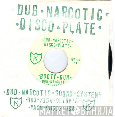 Dub Narcotic Sound System - Booty Run