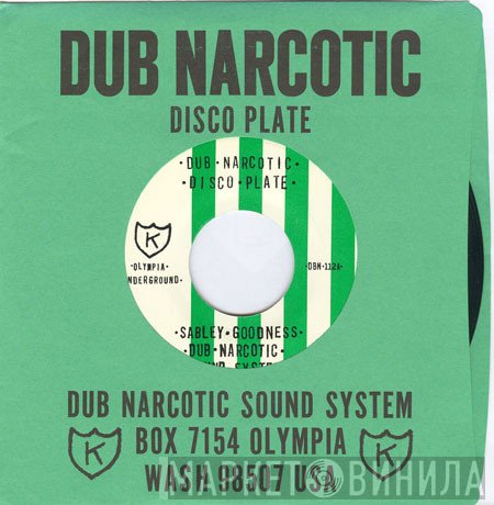 Dub Narcotic Sound System - Sabley Goodness