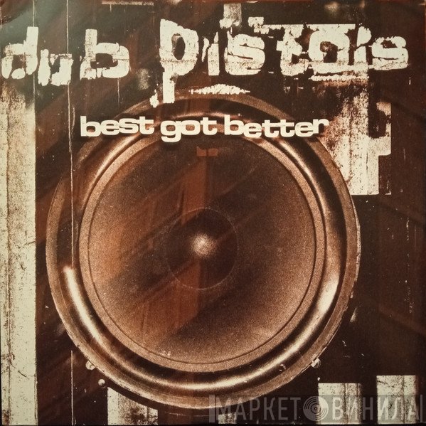 Dub Pistols - Best Got Better