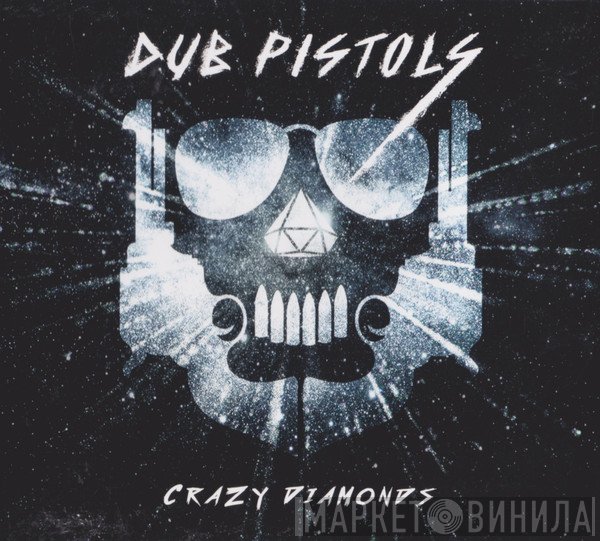 Dub Pistols - Crazy Diamonds