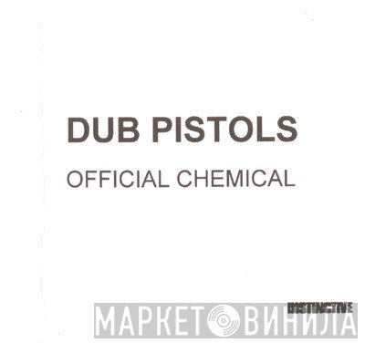 Dub Pistols - Official Chemical