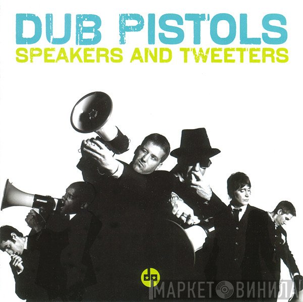Dub Pistols  - Speakers And Tweeters