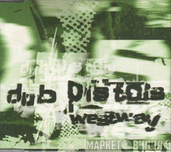 Dub Pistols - Westway EP