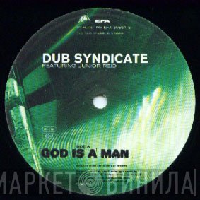 Dub Syndicate  - God Is A Man