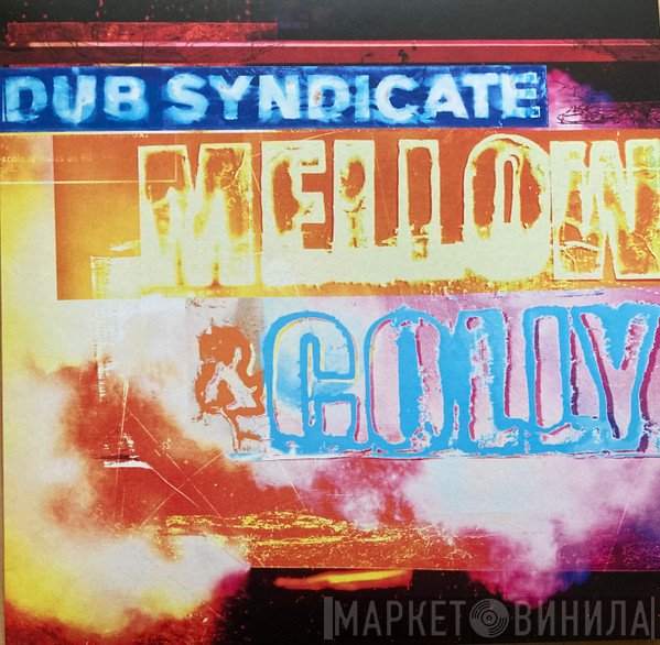 Dub Syndicate - Mellow & Colly