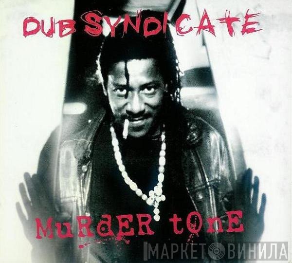 Dub Syndicate  - Murder Tone