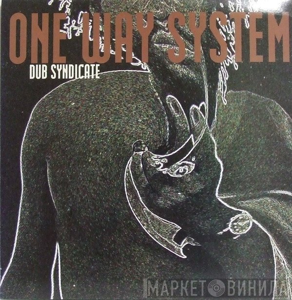 Dub Syndicate  - One Way System