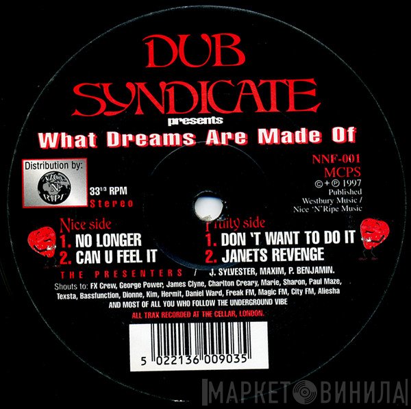 Dub Syndicate Productions - What Dreams Are Made Of