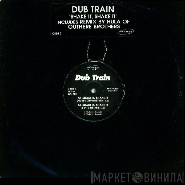 Dub Train - Shake It, Shake It
