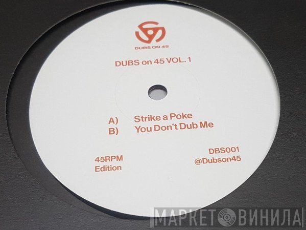 Dubs On 45 - Dubs On 45 Vol. 1
